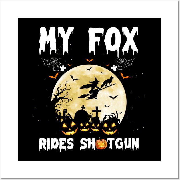 My Fox Rides Shotgun Pumpkin Witch Funny Halloween Wall Art by reginaturner